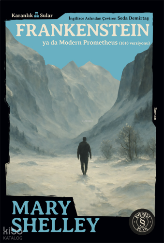 Frankenstein ya da  Modern Prometheus;(1818 Versiyonu)