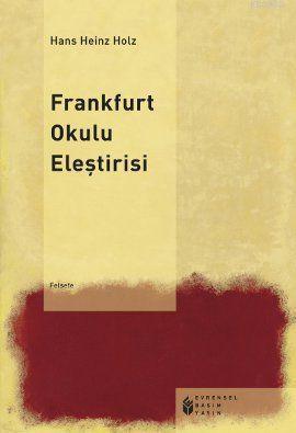 Frankfurt Okulu Eleştirisi