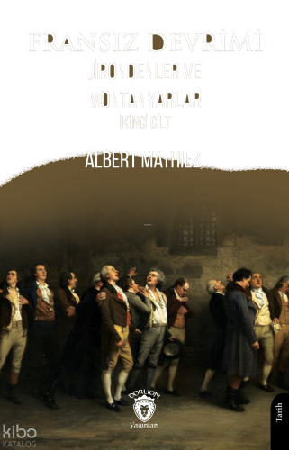 Fransız Devrimi - Jirondenler ve Montanyarlar İkinci Cilt