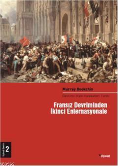 Fransız Devrimin İkinci Enternasyonele (2 Cilt); Devrimci Halk Hareketleri Tarihi