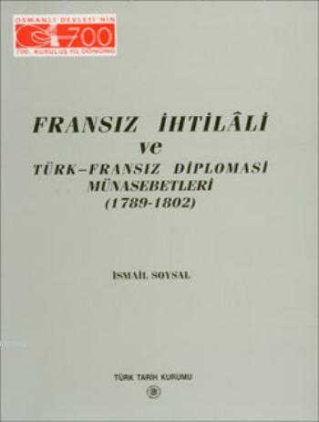 Fransız İhtilali ve Türk-Fransız Diplomasi Münasebetleri; 1789-1802
