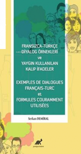 Fransızca - Türkçe Diyalog Örnekleri ve Yaygın Kullanılan Kalıp İfadel