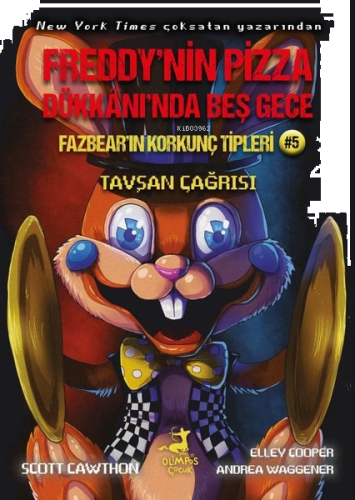 Freddy'nin Pizza Dükkanı'nda Beş Gece - Fazbear'ın Korkunç Tipleri 5 - Tavşan Çağrısı