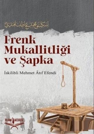 Frenk Mukallitliği ve Şapka