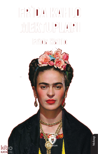 Frida Kahlo Mektupları