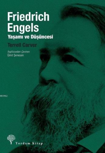 Friedrich Engels: Yaşamı ve Düşüncesi