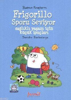 Frigorillo Sporu Seviyor; Başucu Kitaplarım