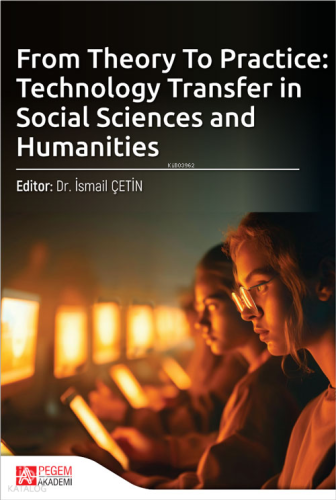 From Theory To Practice: Technology Transfer in Social Sciences and Hu