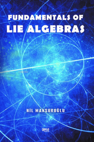 Fundamentals of  Lie Algebras