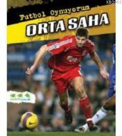 Futbol Oynuyorum - Orta Saha