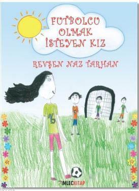 Futbolcu Olmak İsteyen Kız