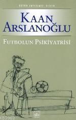 Futbolun Psikiyatrisi