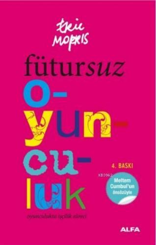 Fütursuz Oyunculuk; Oyunculukta İşçilik Süreci
