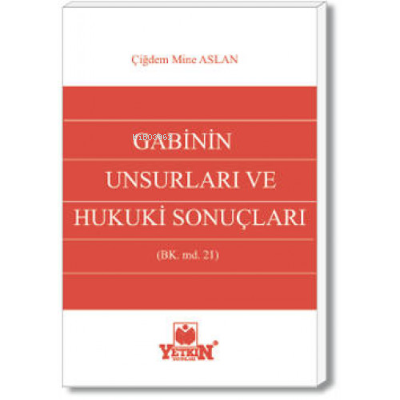 Gabinin Unsurları ve Hukuki Sonuçları