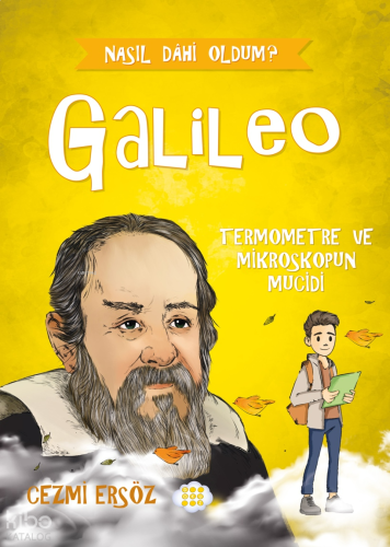 Galileo - Termometre ve Mikroskopun Mucidi