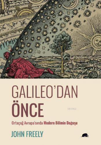 Galileo'dan Önce; Ortaçağ Avrupa'sında Modern Bilimin Doğuşu