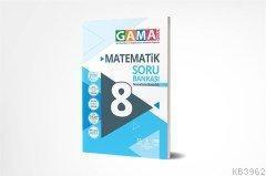 Gama 8.Sınıf Orjin Matematik Konu Özetli Etkinlikli Soru Bankası