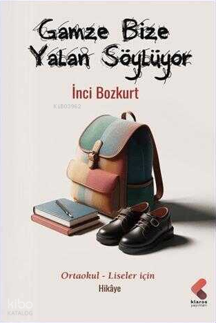 Gamze Bize Yalan Söylüyor