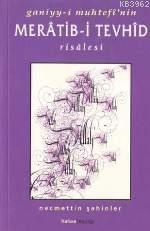 Ganiyy-i Muhtefi Nin Meratib-i Tevhid Risalesi