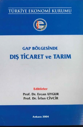 Gap Bölgesinde Dış Ticaret ve Tarım