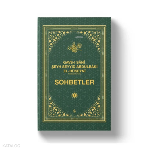 Gavs-ı Sânî Şeyh Seyyid Abdülbâki El-Hüseynî K. S. Sohbetler 2