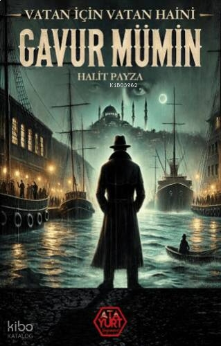 Gavur Mümin-Vatan İçin Vatan Haini