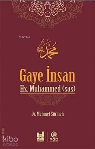 Gaye İnsan Hz. Muhammed (s.a.s)