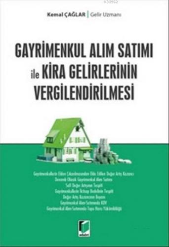 Gayrimenkul Alım Satımı ile Kira Gelirlerinin Vergilendirilmesi