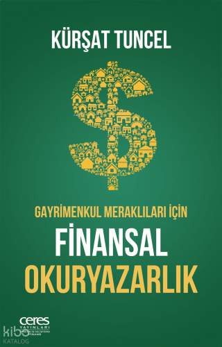 Gayrimenkul Meraklıları İçin Finansal Okuryazarlık