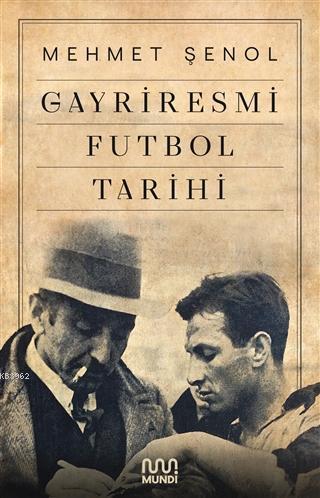 Gayriresmi Futbol Tarihi