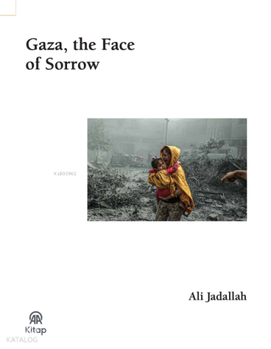Gaza, the Face of Sorrow