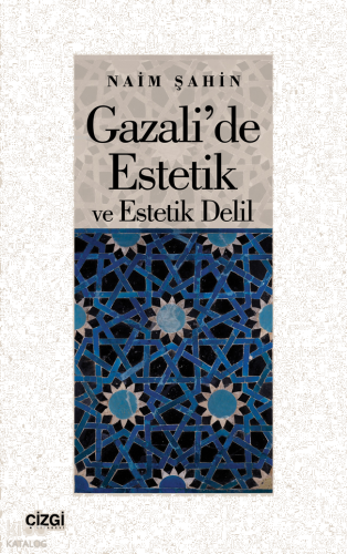 Gazali’de Estetik ve Estetik Delil