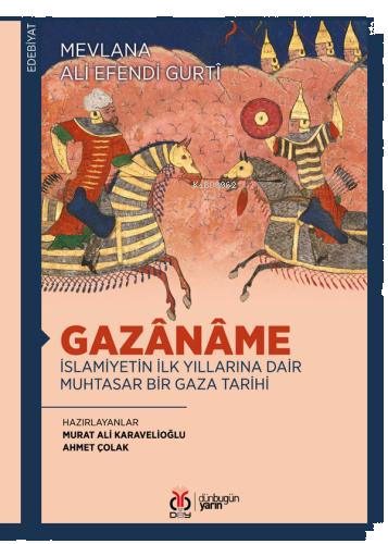 Gazânâme: İslamiyetin İlk Yıllarına Dair Muhtasar Bir Gaza Tarihi