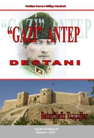 "Gazi" Antep Destanı