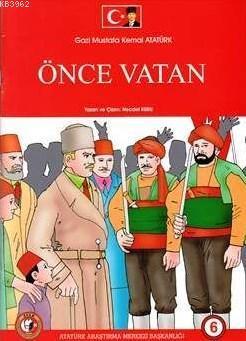 Gazi Mustafa Kemal Atatürk Önce Vatan 6. Sayı