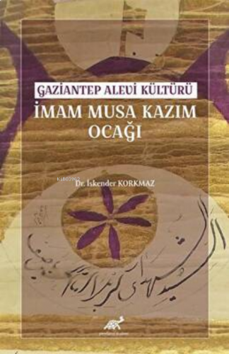 Gaziantep Alevi Kültürü İmam Musa Kazım Ocağı