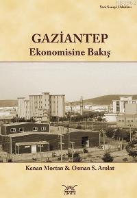 Gaziantep Ekonomisine Bakış