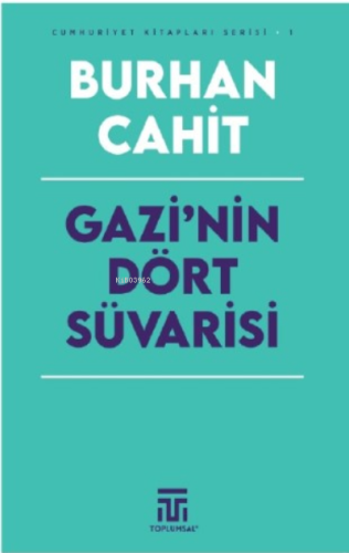 Gazi'nin Dört Süvarisi