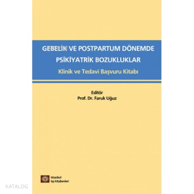 Gebelik ve Postpartum Dönemde Psikiyatrik Bozukluklar