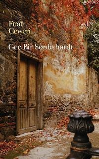 Geç Bir Sonbahardı