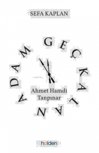 Geç Kalan Adam: Ahmet Hamdi Tanpınar