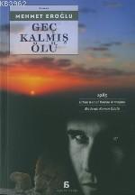 Geç Kalmış Ölü