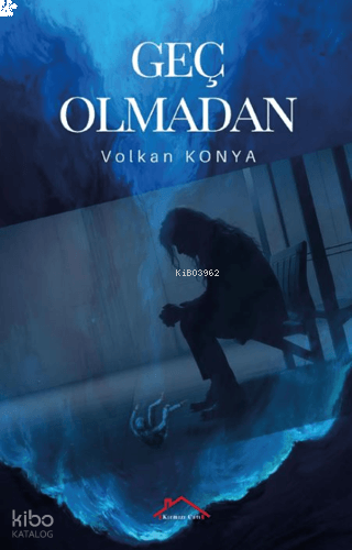 Geç Olmadan