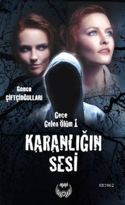 Gece Gelen Ölüm 1 - Karanlığın Sesi