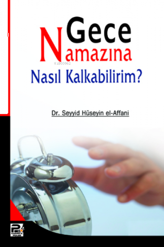 Gece Namazına Nasıl Kalkabilirim