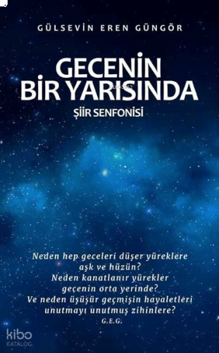 Gecenin Bir Yarısında;Şiir Senfonisi