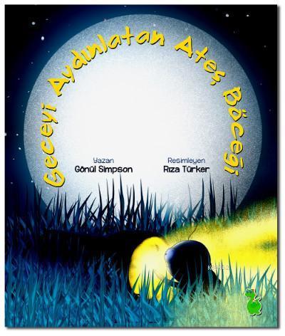 Geceyi Aydınlatan Ateş Böceği