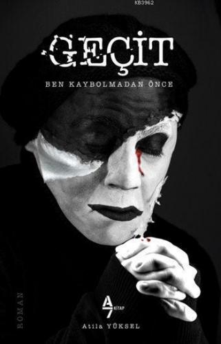 Geçit; Ben Kaybolmadan Önce