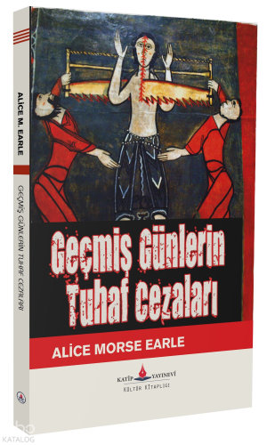 Geçmiş Günlerin Tuhaf Cezaları
