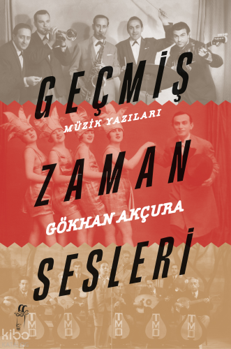 Geçmiş Zaman Sesleri;Müzik Yazıları